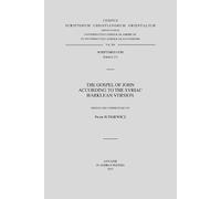The Gospel of John According to the Syriac Harklean Version: Edition and Commentary: 709