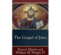 The Gospel of John (Catholic Commentary on Sacred Scripture) by Martin, Francis