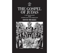 The Gospel of Judas: A New Translation With Introduction and Commentary