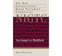 [(The Gospel of Matthew : a Commentary on the Greek Text)] [By (author) John Nolland] published on (February, 2006)