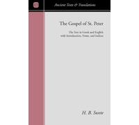 The Gospel of Peter: The Text in Greek and English with Introduction, Notes, and Indices