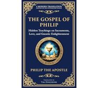 The Gospel of Philip: Mystical Teachings on Love, Truth, and the Sacred: 132