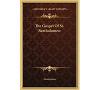 The Gospel Of St. Bartholomew (Copertina rigida)