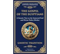 The Gospel of the Egyptians: Mystical Teachings of the Eternal Light: 139