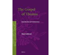 The Gospel of Thomas: Introduction and Commentary
