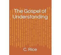The Gospel of Understanding