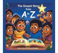 THE GOSPEL STORY FROM A TO Z