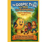 The Gospel Trail With Taco The Evangelist. Paul's Epistles Part 1