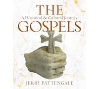 The Gospels: A Historical and Cultural Journey
