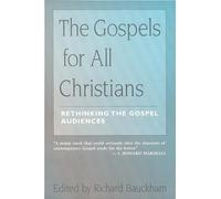 Richard Bauckham The Gospels for All Christians (Tascabile)