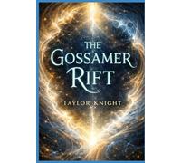 The Gossamer Rift