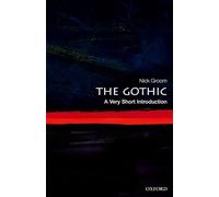 Nick Groom – The Gothic: A Very Short Introduction – Tascabile