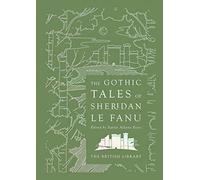 J. T. Sheridan Le Fanu The Gothic Tales of Sheridan Le Fanu (Copertina rigida)