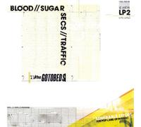 The Gotobeds Blood Sugar Secs Traffic (Vinyl LP) 12" Album