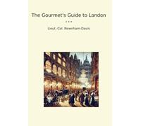 The Gourmet's Guide to London