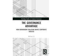 The Governance Advantage: How Boardroom Evolution Drives Corporate Success