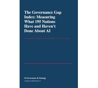 The Governance Gap Index: Measuring What 195 Nations Have and Haven't Done About AI