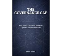 The Governance Gap: Structural Failures in Complex Decision Systems