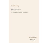The Governess: Or, The Little Female Academy