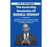 The Governing Revolution of Russell Vought: How bold plans, loyal alliances, and one man’s moral clarity could tilt the future of American governance