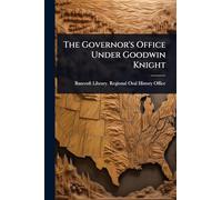 The Governor's Office Under Goodwin Knight