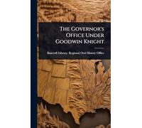 The Governor's Office Under Goodwin Knight