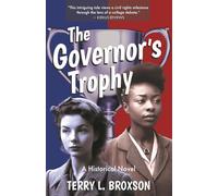 The Governor's Trophy: A Historical Novel