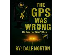 The GPS Was Wrong: The Turn That Wasn't There