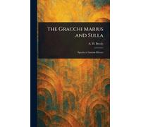 The Gracchi Marius and Sulla