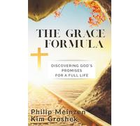 The Grace Formula: Discovering God's Promises for a Full Life