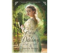 The Grace of Destiny: A Christian Regency Romance