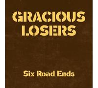 The Gracious Losers Six Road Ends (Vinyl LP) 12" Album