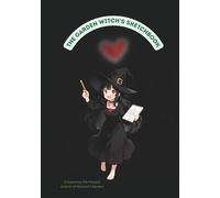 The Graden Witch's Sketchbook: A Witchy Sketchbook from the Garden of Marisol’s Magic