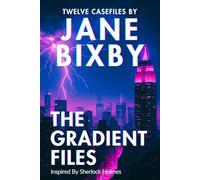 The Gradient Files: A Jane Watson & Sorin Voss Mystery | Inspired by Sherlock Holmes