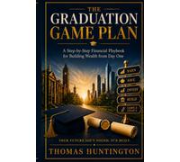 The Graduation Game Plan