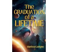The Graduation of a Lifetime