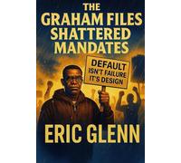 The Graham Files: Shattered Mandates