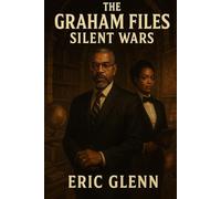 The Graham Files: Silent Wars