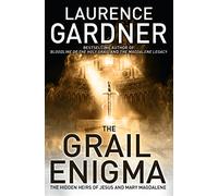 The Grail Enigma: The Hidden Heirs of Jesus and Mary Magdalene