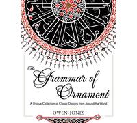 Owen Jones The Grammar of Ornament (Tascabile)