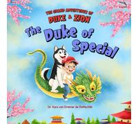 The Grand Adventures of Duke and Zion: The Duke of Special