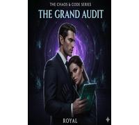 The Grand Audit: The Chaos & Code Series: 3