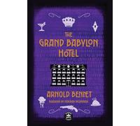 The Grand Babylon Hotel: Annotated Version with Foreword by Deborah McAndrew