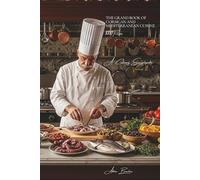 The Grand Book of Corsican and Mediterranean Cuisine (1000 recipes): A French Culinary Encyclopedia - Volume 11
