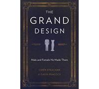 The Grand Design: Male and Female He Made Them
