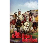 The Grand Duke's Betrothed (A Man That Smells Like Flowers)