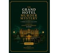 The Grand Hotel Murder Mystery: A Murder Mystery Puzzle Novel