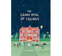 The Grand Hotel of Feelings – Thames & Hudson