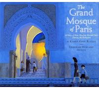 The Grand Mosque of Paris: A Story of How Muslims Rescued Jews During the Holocaust