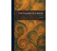The Grand Old Book